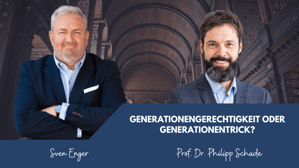 Generationengerechtigkeit oder Generationentrick? 2 Generationengerechtigkeit oder Generationentrick? - Prof. Dr. Schade und Sven Enger